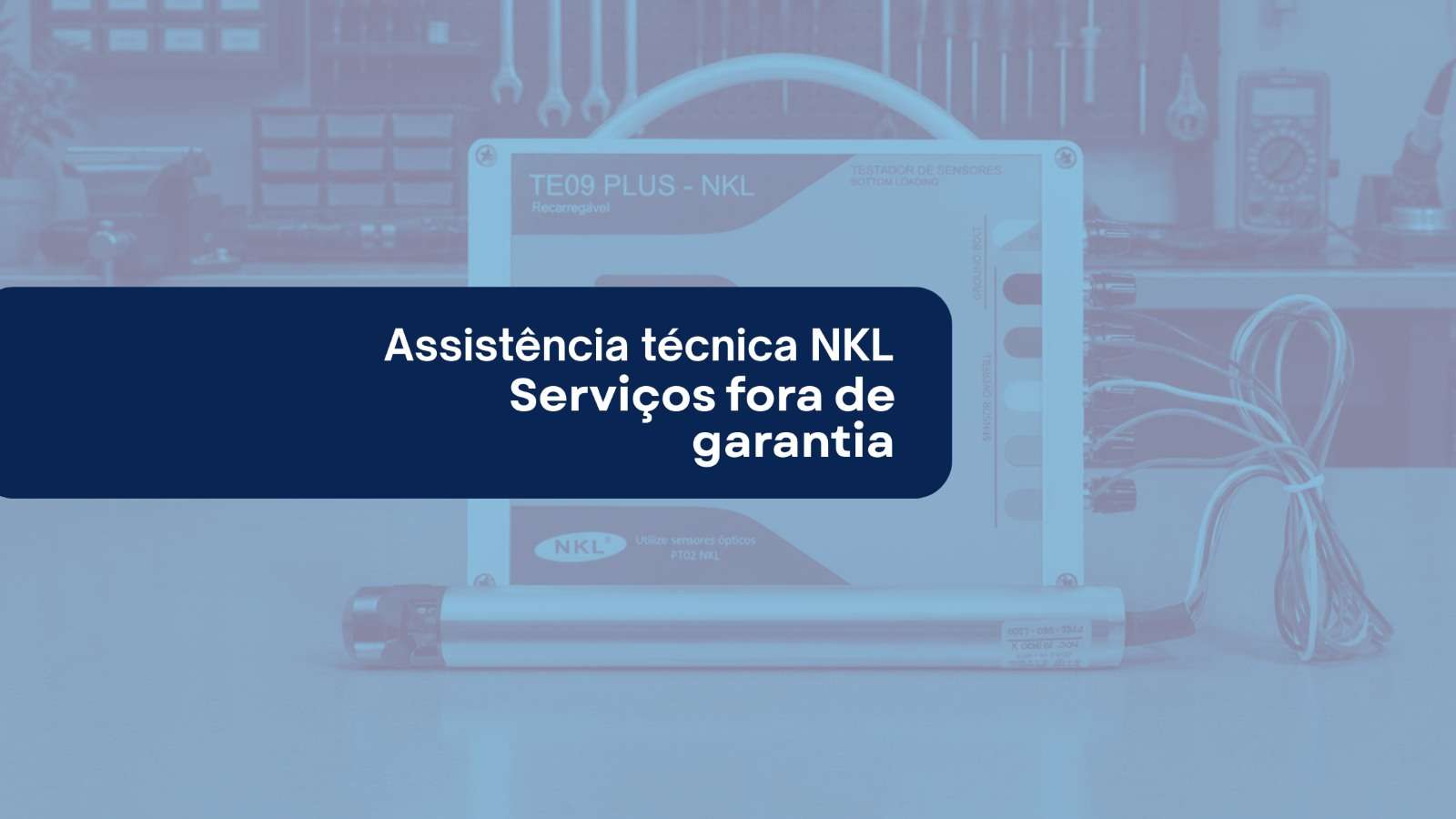 Assistência técnica NKL – Reparos e serviços fora de garantia