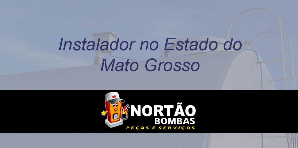 Instalador no Mato Grosso – Nortão Bombas
