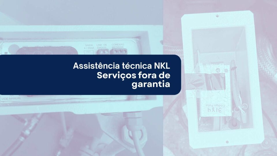 Assistência técnica NKL - Reparos e serviços fora de garantia